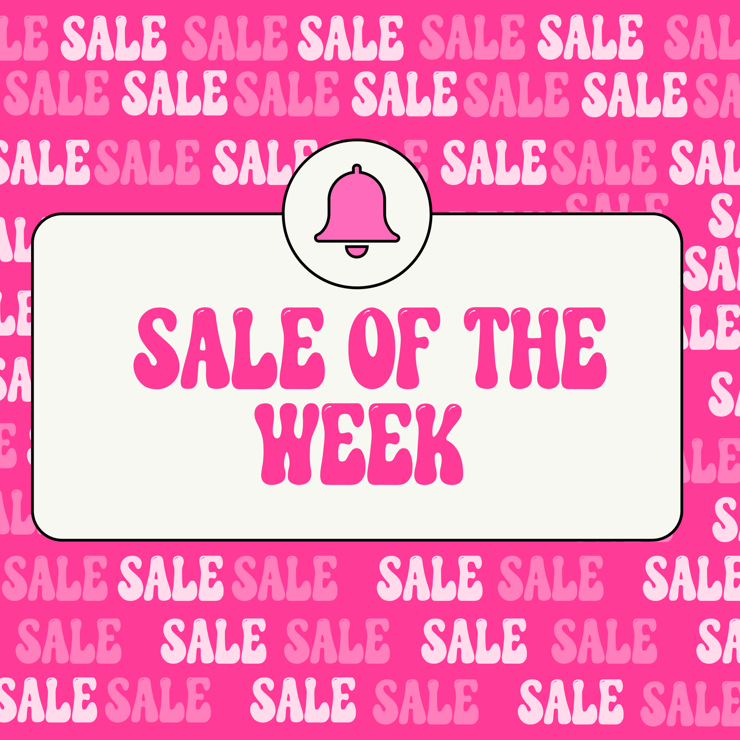 SALE OF THE WEEK